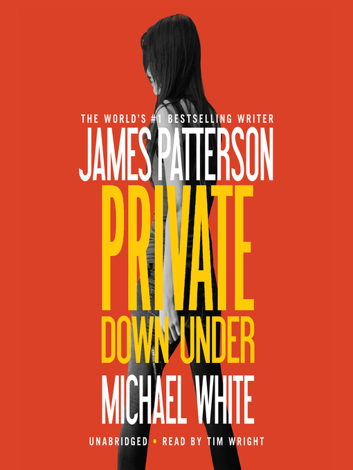 Title details for Private Down Under by James Patterson - Available